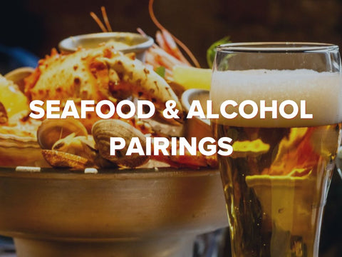 Alaskan Seafood and Alcohol Pairings